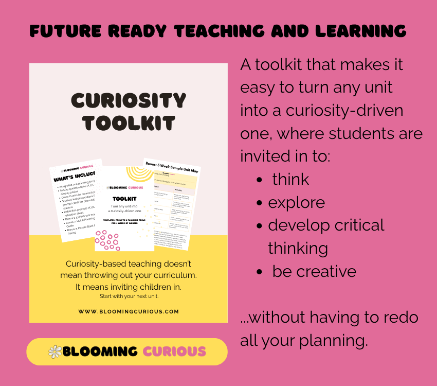 Curiosity Toolkit for Future Ready learning and teaching